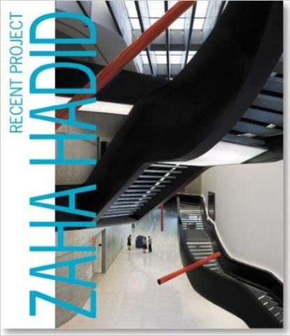 ZAHA HADID: RECENT PROJECT