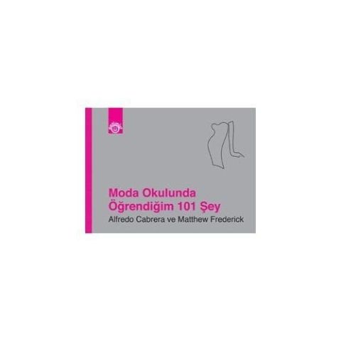 MODA OKULUNDA ÖĞRENDİĞİM 101 ŞEY