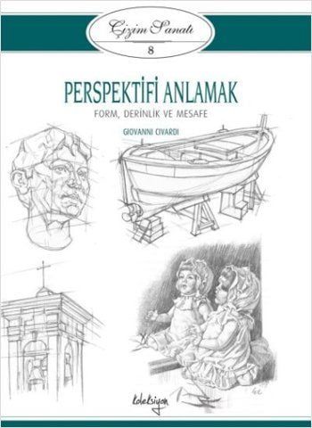 ÇİZİM SANATI 8: PERSPEKTİFİ ANLAMAK