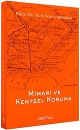 MİMARİ VE KENTSEL KORUMA