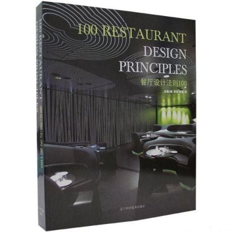 100 RESTAURANT DESIGN PRINCIPLES