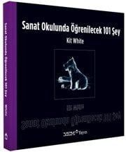 SANAT OKULUNDA ÖĞRENİLECEK 101 ŞEY