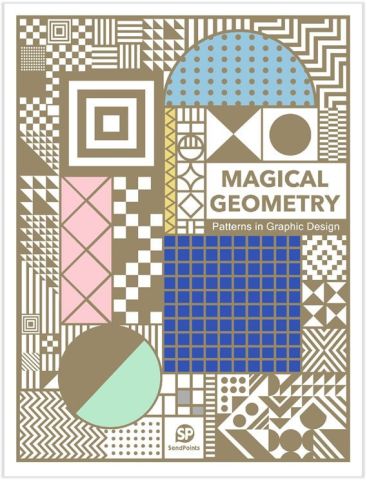 MAGICAL GEOMETRY - PATTERNS IN GRAPHIC DESIGN