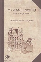 OSMANLI SEFİRİ - BÜTÜN OYUNLAR 1