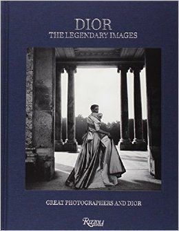 DIOR: THE LEGENDARY IMAGES