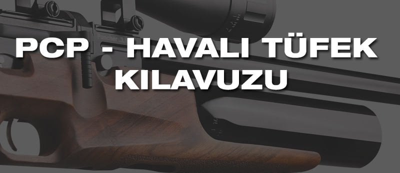 PCP HAVALI TÜFEK KILAVUZU