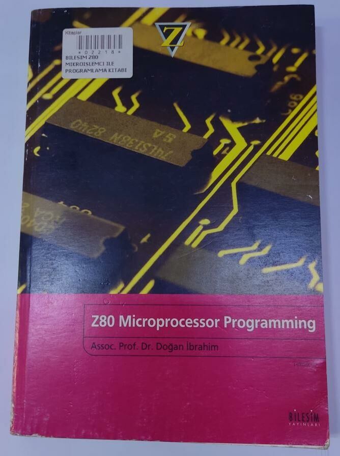 Bileşim Z80 Mikroişlemci ile Programlama Kitabı