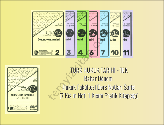 Türk Hukuk Tarihi - Tek 2017-2018 Bahar Dönemi Not Seti