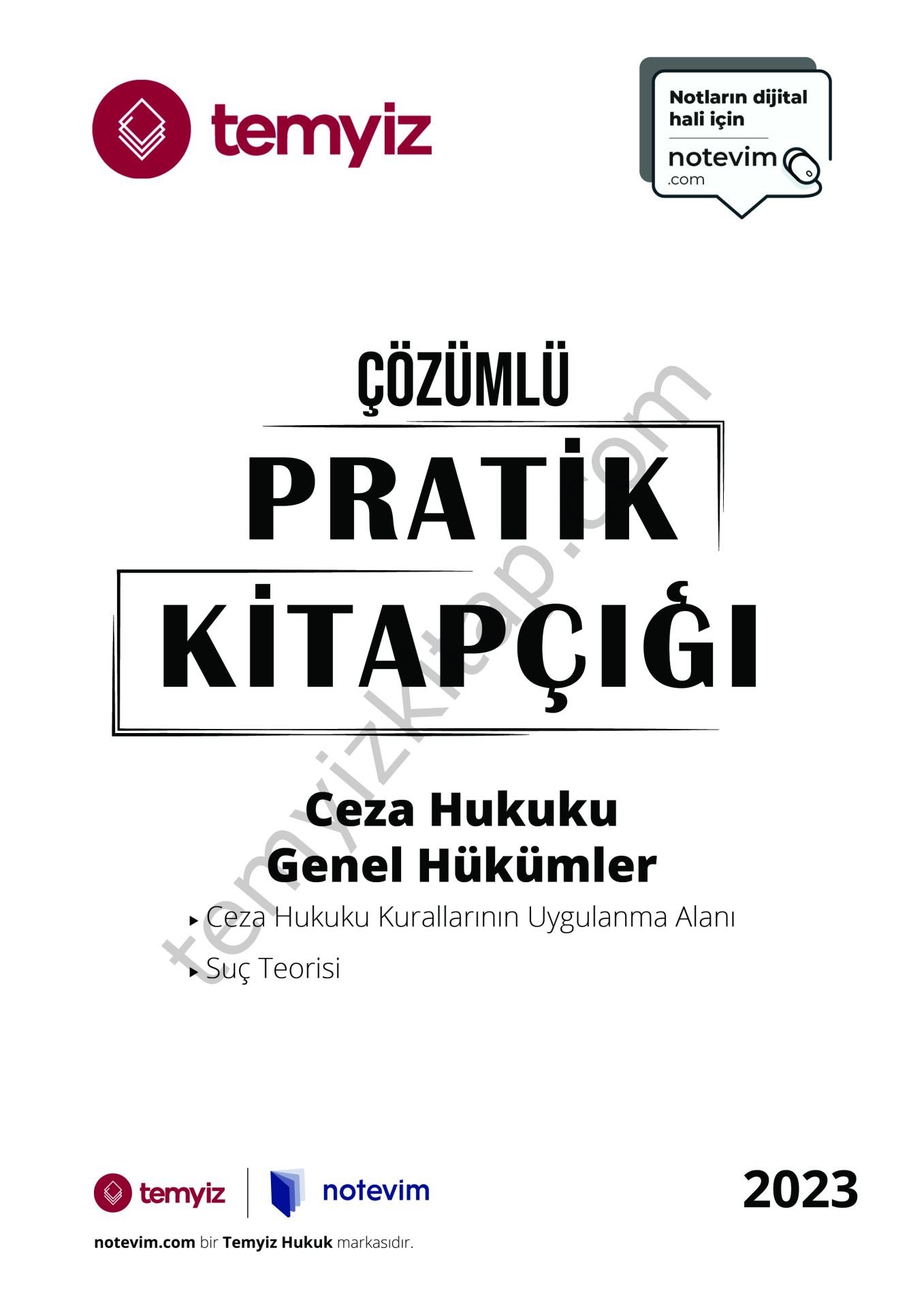Ceza Hukuku Genel Hükümler 2023 Çözümlü Pratik Çalışma Kitapçığı