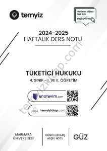 Tüketici Hukuku 24-25 Güz 1-15 Tüm Haftalar
