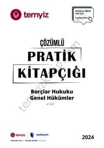 Borçlar Hukuku Genel Hükümler 2024 Güz Dönemi Çözümlü Pratik Kitapçığı