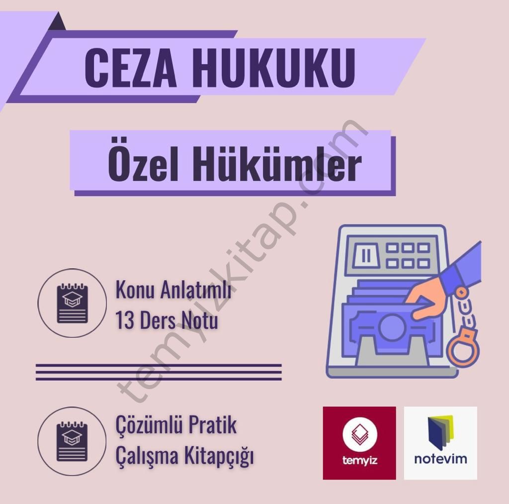 Erken Hazırlık - Ceza Hukuku Özel Hükümler 21-22 Bahar Dönemi Not Seti (13 Fasikül)