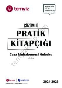 Ceza Muhakemesi Hukuku 2024-2025 Bahar Dönemi Çözümlü Pratik Kitapçığı