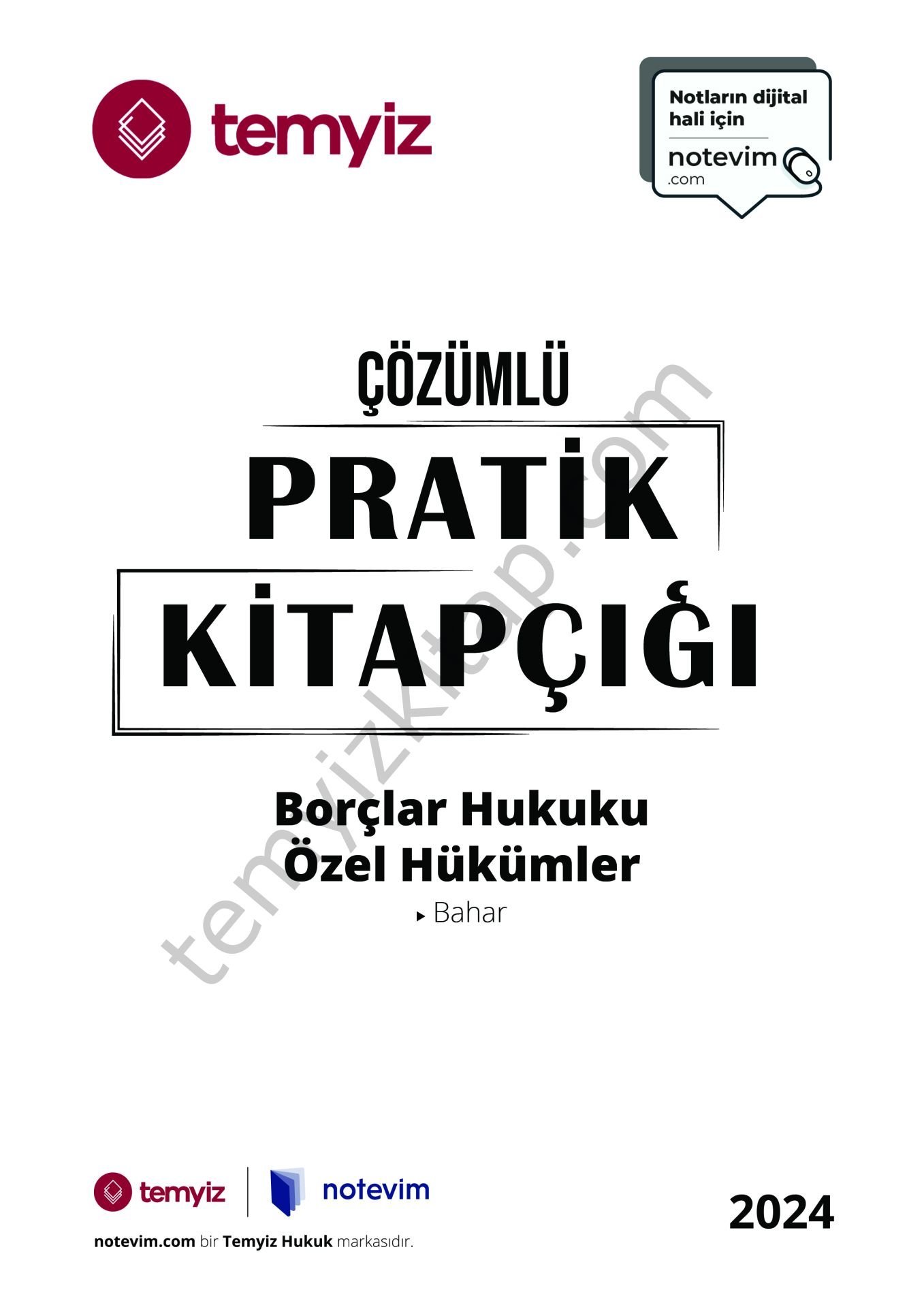 Borçlar Hukuku Özel Hükümler 2023-2024 Bahar Dönemi Çözümlü Pratik Kitapçığı