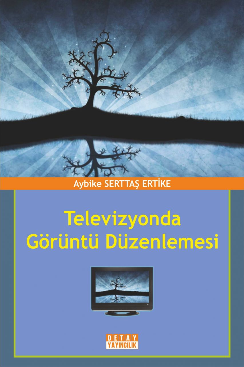 TELEVİZYONDA GÖRÜNTÜ DÜZENLEMESİ