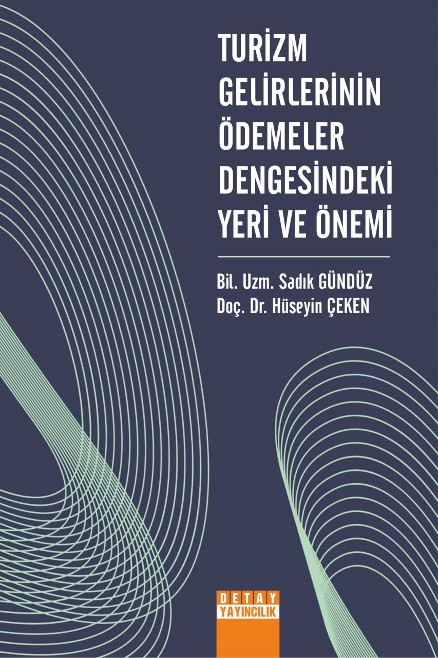 TURİZM GELİRLERİNİN ÖDEMELER DENGESİNDEKİ YERİ VE ÖNEMİ