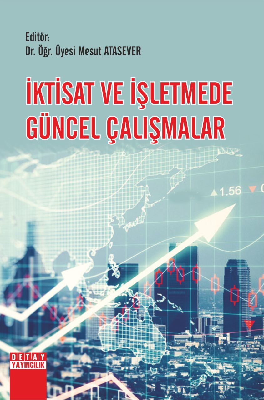 İKTİSAT VE İŞLETMEDE GÜNCEL ÇALIŞMALAR