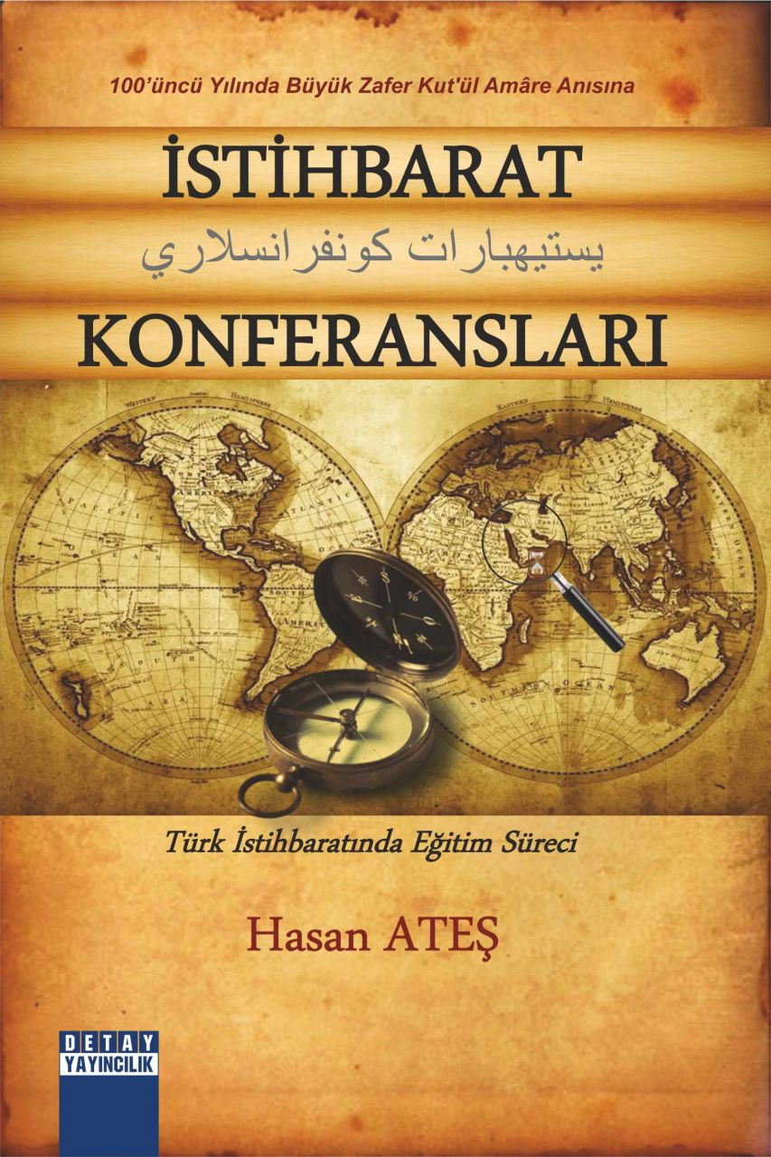 İSTİHBARAT KONFERANSLARI Türk İstihbaratında Eğitim Süreci