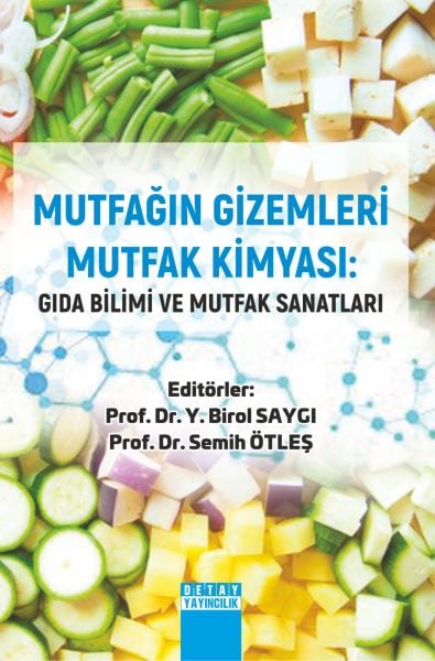 MUTFAĞIN GİZEMLERİ MUTFAK KİMYASI: GIDA BİLİMİ VE MUTFAK SANATLARI