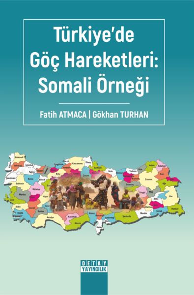 TÜRKİYE’DE GÖÇ HAREKETLERİ: SOMALİ ÖRNEĞİ