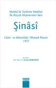 ŞİNASİ Matbu'at Tarihine Medhal İlk Büyük Muharrirler'den Cami ve Mürettibi : Ahmed Rasim 1927
