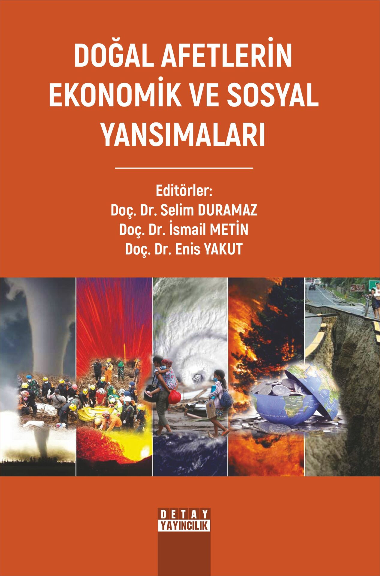 DOĞAL AFETLERİN EKONOMİK VE SOSYAL YANSIMALARI