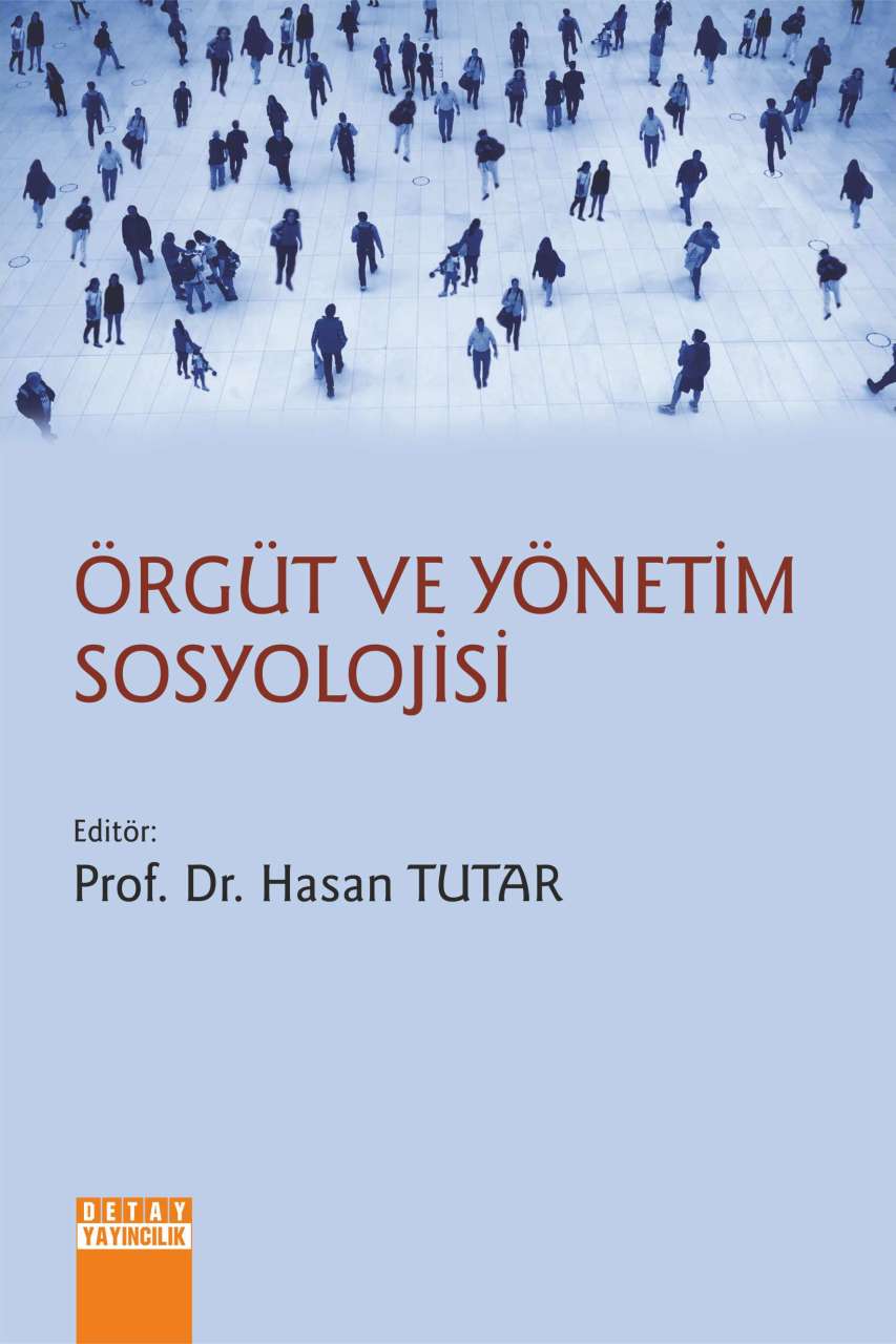 ÖRGÜT VE YÖNETİM SOSYOLOJİSİ