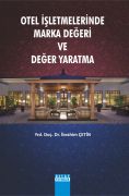 OTEL İŞLETMELERİNDE MARKA DEĞERİ VE DEĞER YARATMA