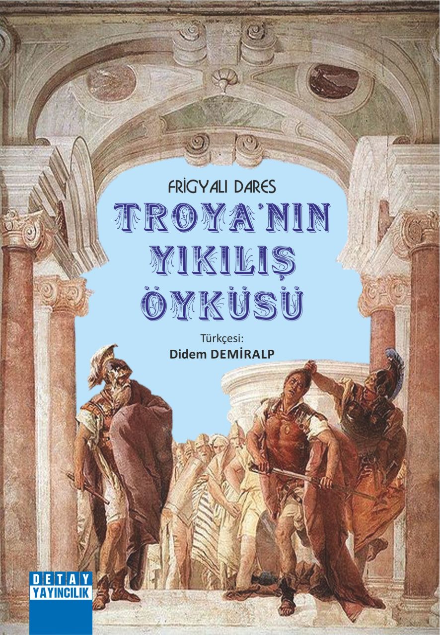 TROYANIN YIKILIŞ ÖYKÜSÜ