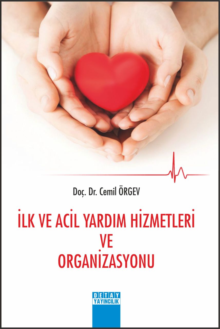 İLK VE ACİL YARDIM HİZMETLERİ VE ORGANİZASYONU