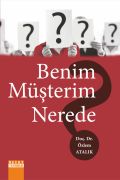 BENİM MÜŞTERİM NEREDE ?