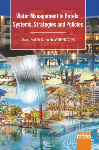 WATER MANAGEMENT IN HOTELS: SYSTEMS, STRATEGIES AND POLICIES