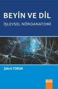 BEYİN VE DİL İşlevsel Nöroanatomi