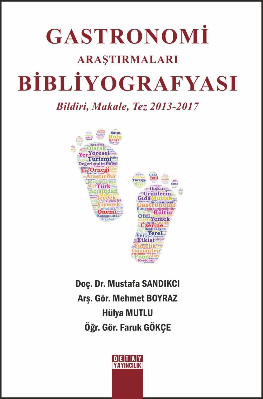 GASTRONOMİ ARAŞTIRMALARI BİBLİYOGRAFYASI Bildiri, Makale, Tez 2013 - 2017