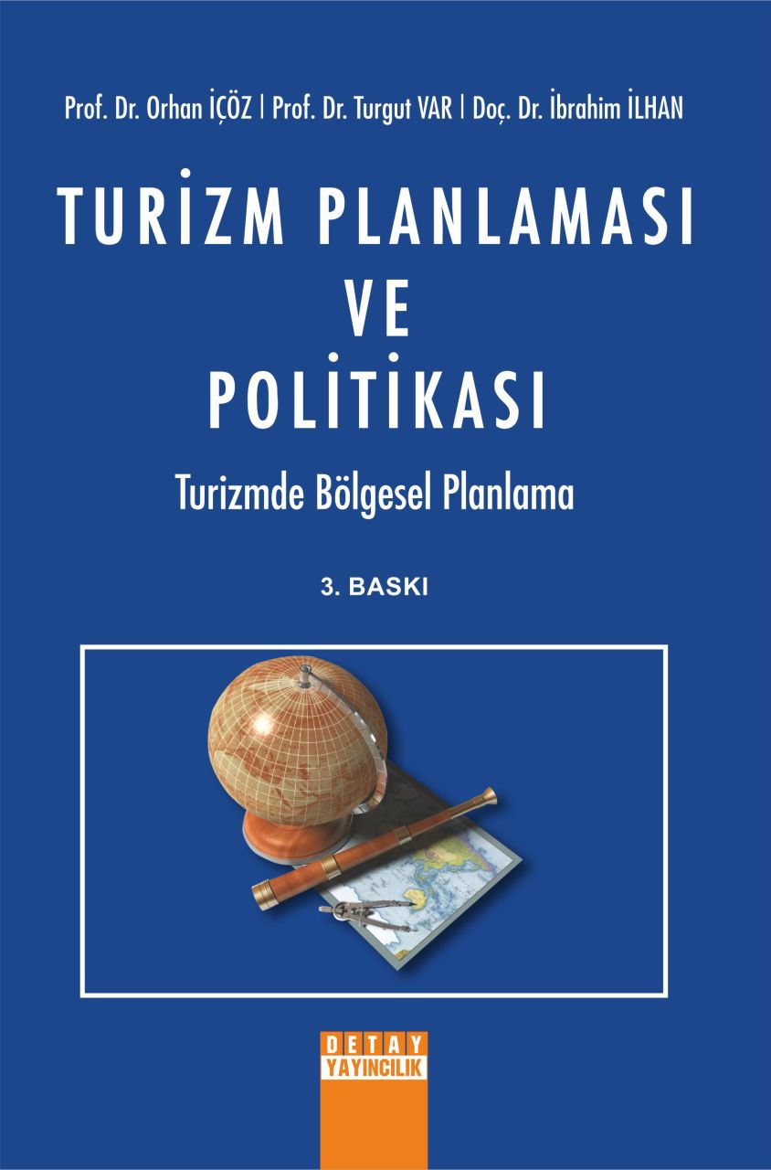 TURİZM PLANLAMASI VE POLİTİKASI Turizmde Bölgesel Planlama