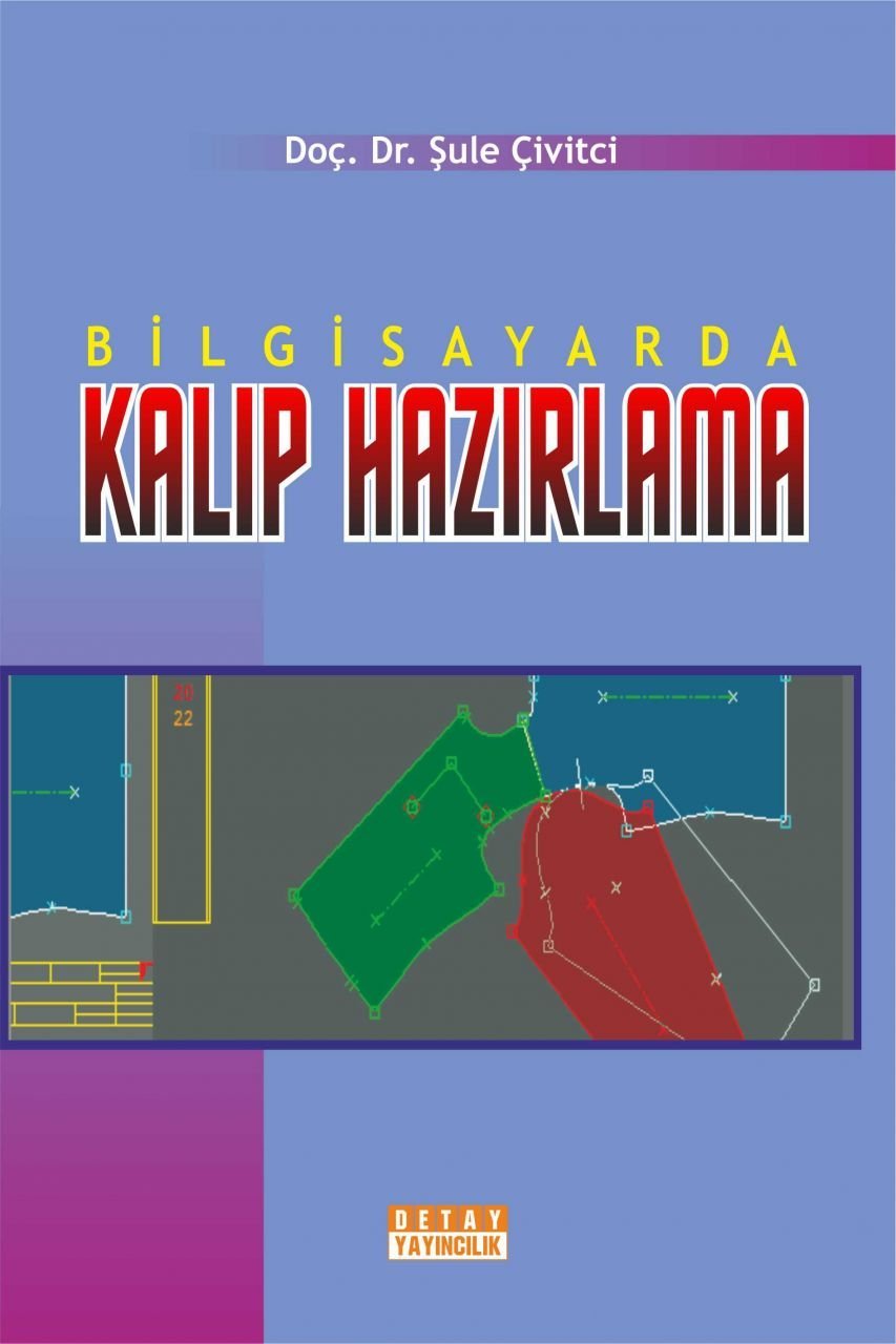 BİLGİSAYARDA KALIP HAZIRLAMA