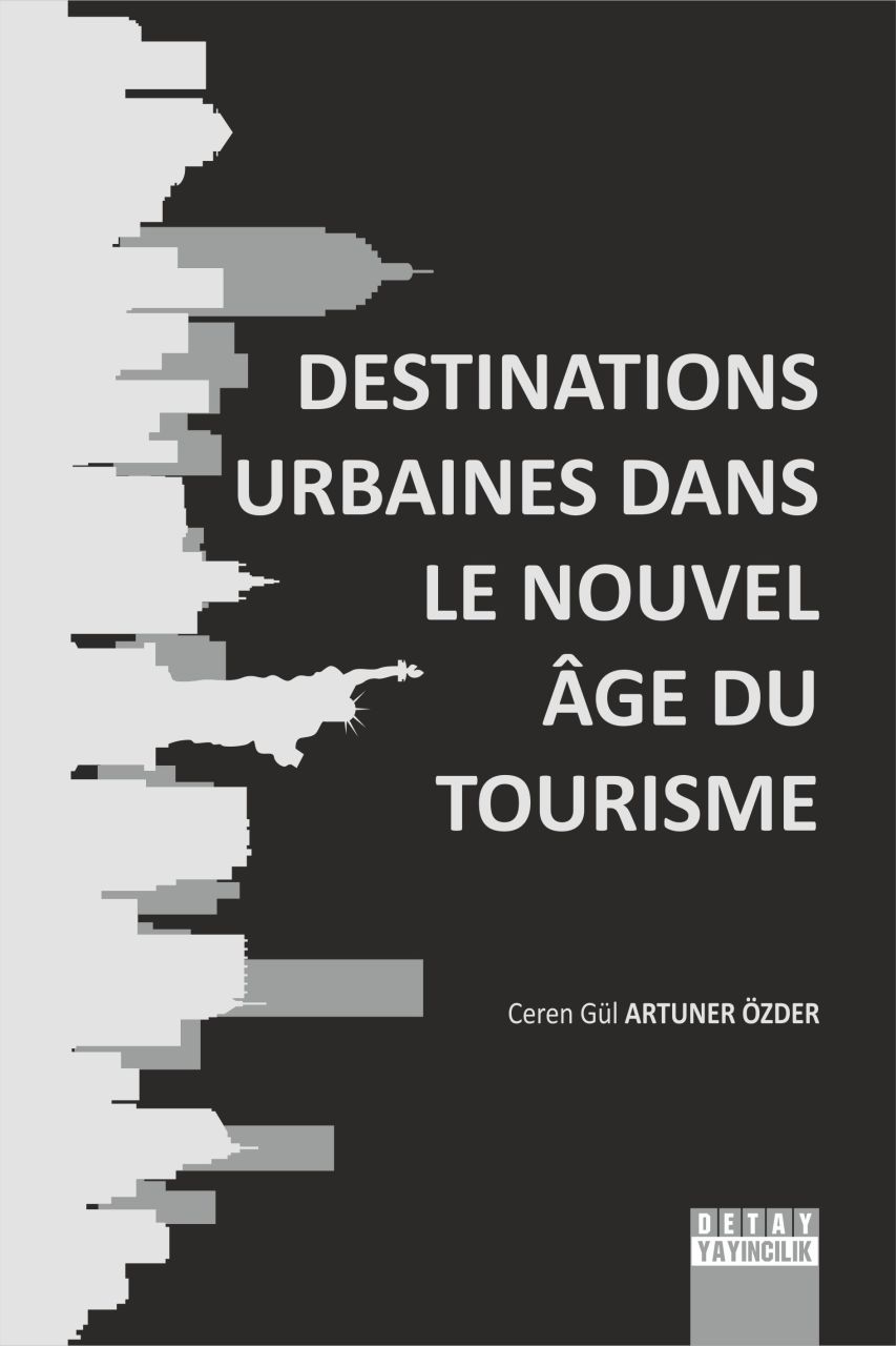 DESTINATIONS URBAINES DANS LE NOUVEL AGE DU TOURISME