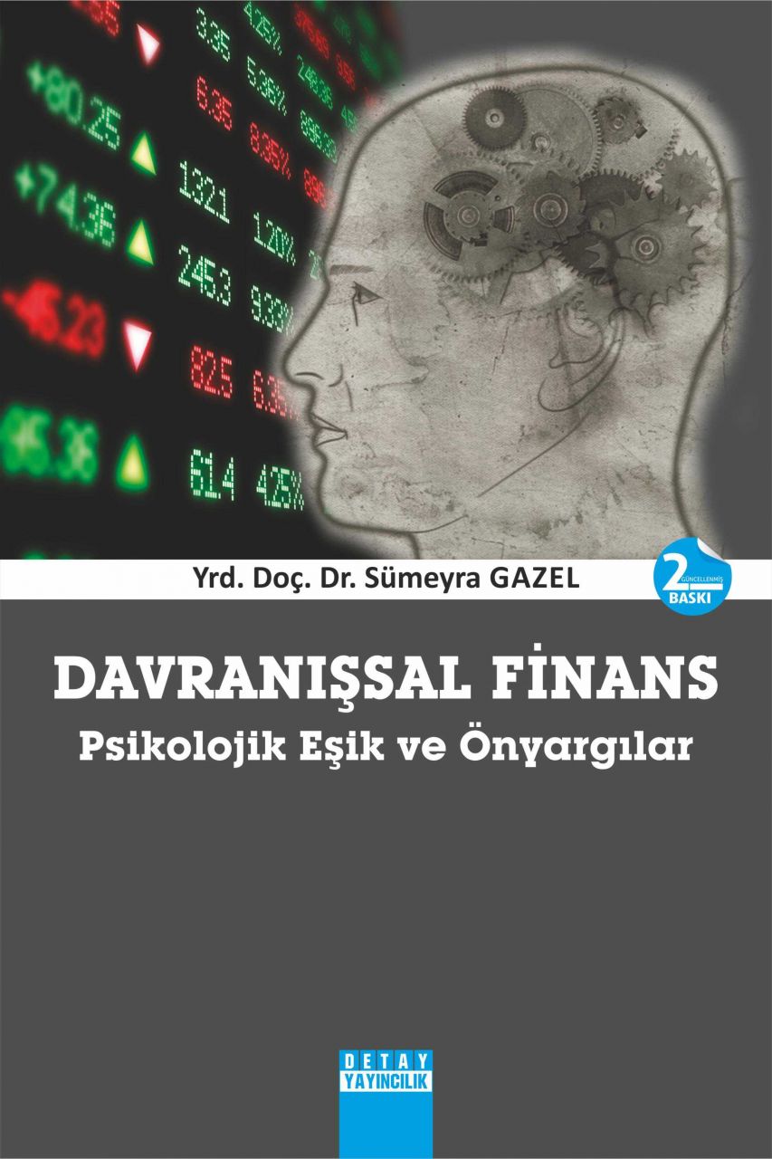 DAVRANIŞSAL FİNANS Psikolojik Eşik ve Önyargıları