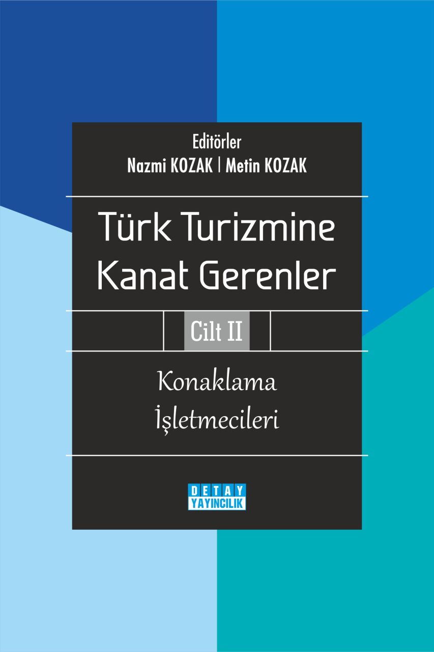 TÜRK TURİZMİNE KANAT GERENLER 2 Konaklama İşletmecileri