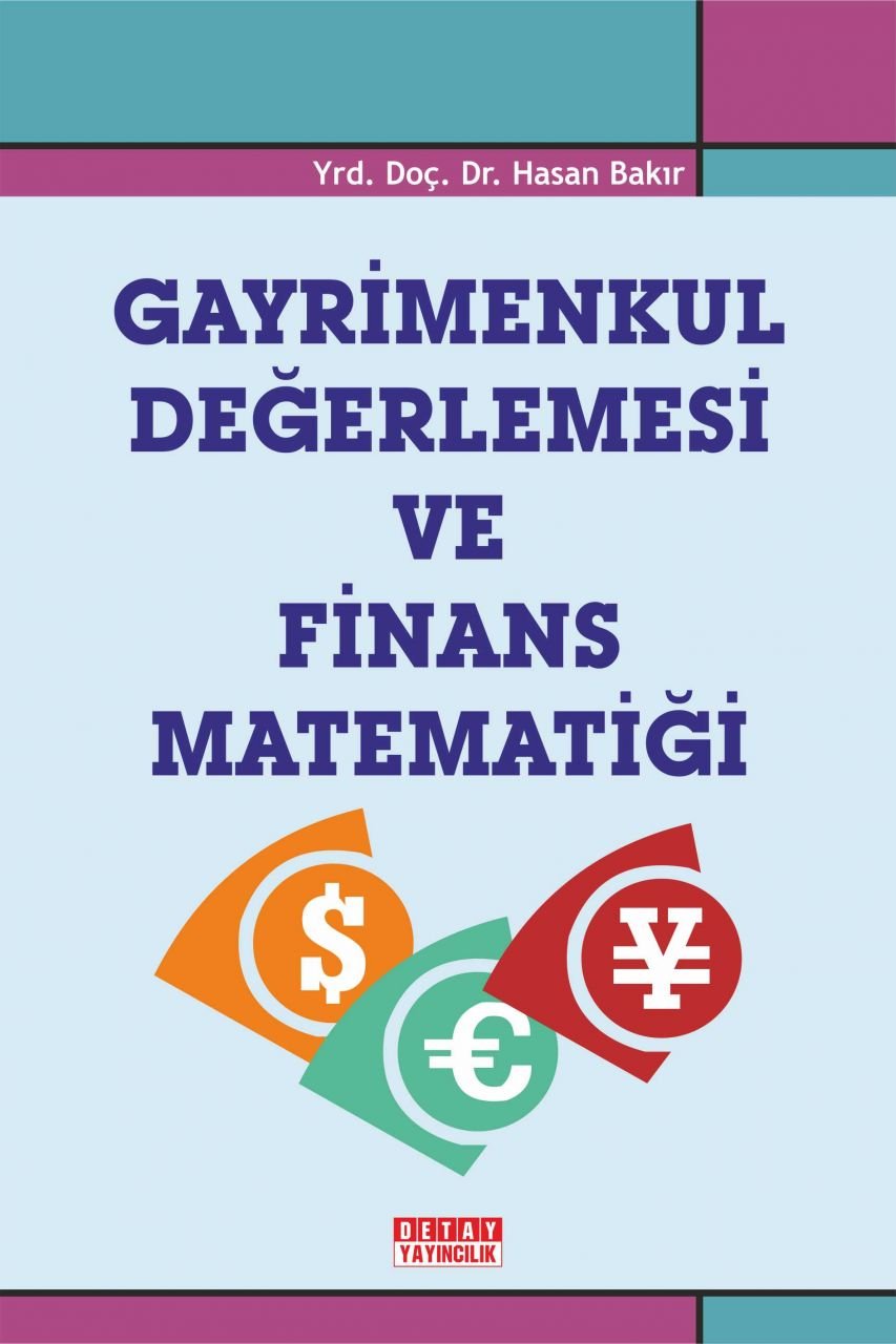 GAYRİMENKUL DEĞERLEMESİ VE FİNANS MATEMATİĞİ