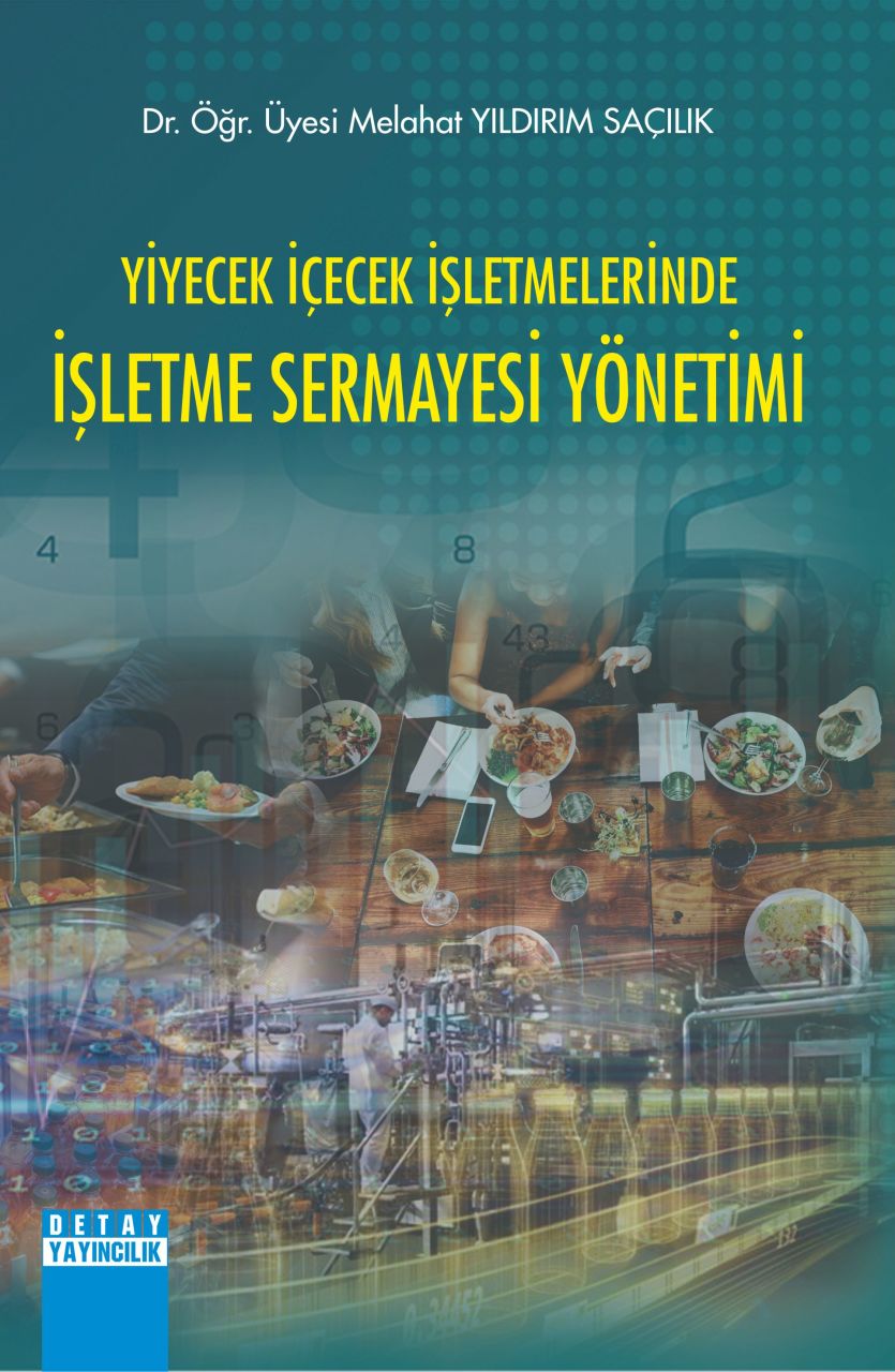 YİYECEK İÇECEK İŞLETMELERİNDE İŞLETME SERMAYESİ YÖNETİMİ