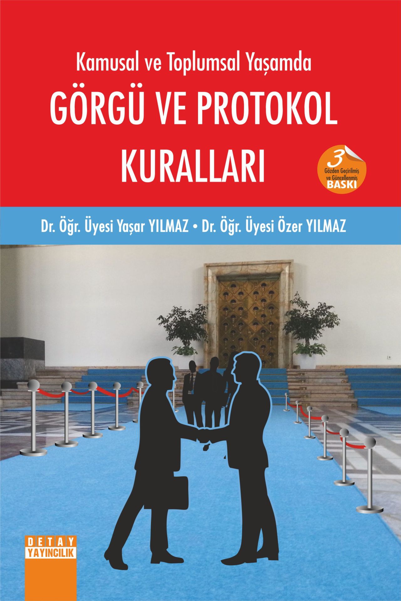 Kamusal ve Toplumsal Yaşamda GÖRGÜ  VE PROTOKOL KURALLARI