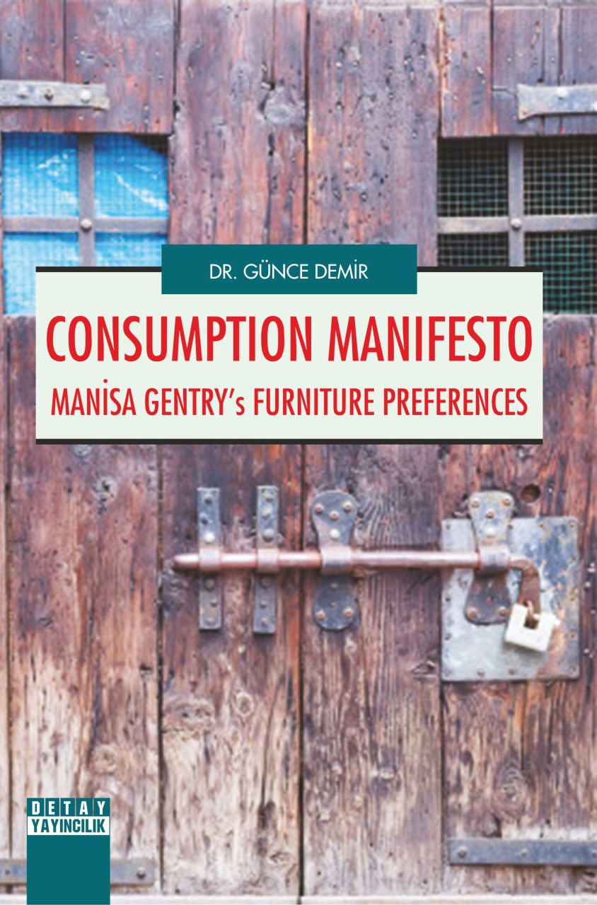 CONSUMPTION MANIFESTO MANİSA GENTRYs FURNITURE PREFERENCES