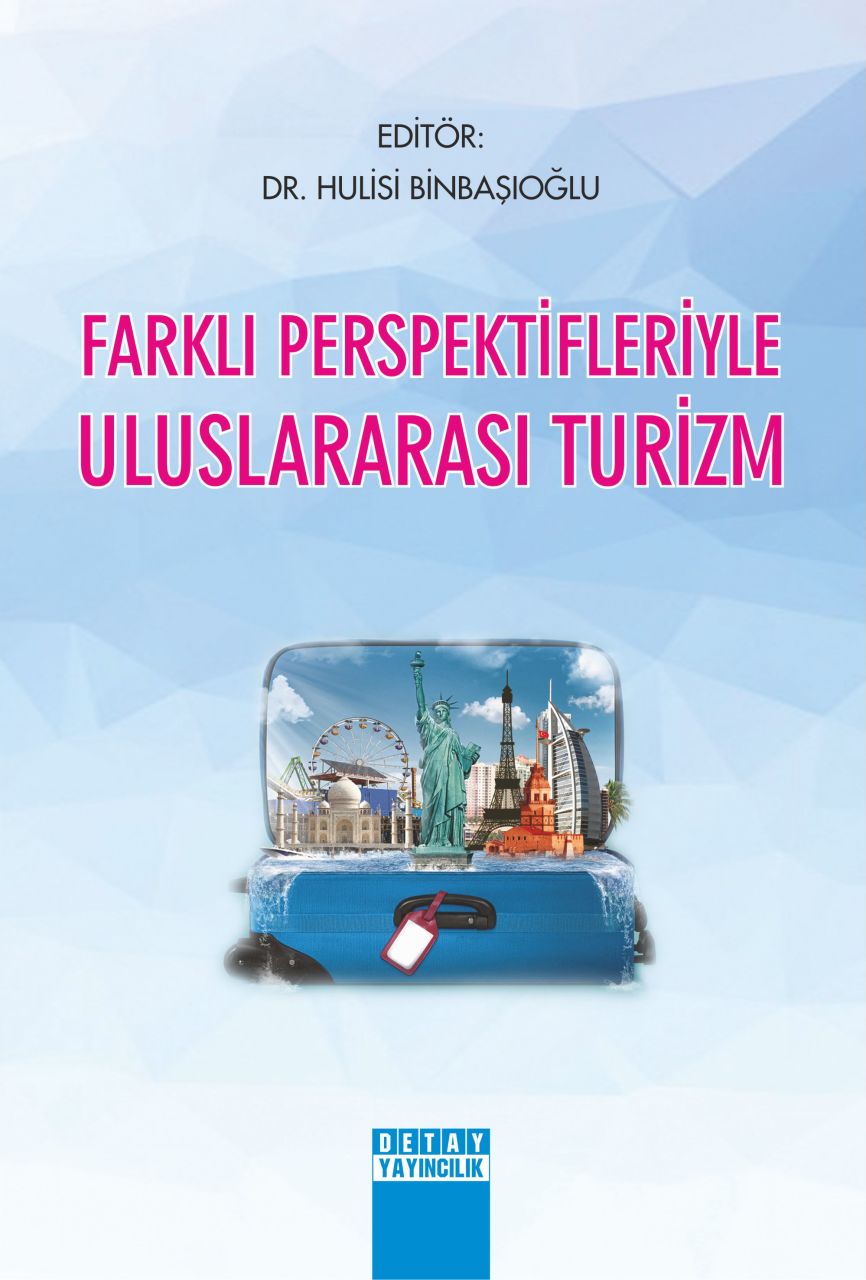 FARKLI PERSPEKTİFLERİYLE ULUSLARARASI TURİZM