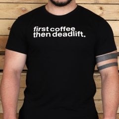 Gymholix First Coffee Then Deadlift Men (Tişört - Tshirt)