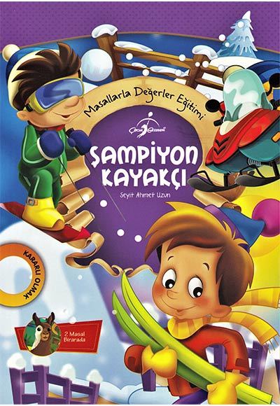 Şampiyon Kayakçı - Kararlı Olmak