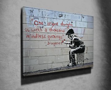 Bir Orijinal Düşünce Bin Akılsız Alıntıya Bedeldir | Banksy