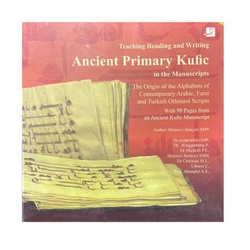 ANCIENT PRIMARY KUFIC IN THE MANUSCRRIPTS İRAN KUFİ KİTABI
