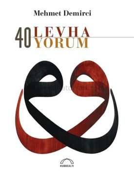 40 Levha 40 Yorum - Mehmet Demirci