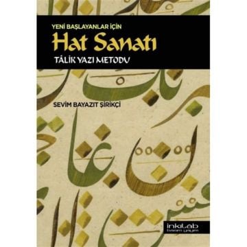 Hat Sanatı - Talik Yazı Metodu - sevim bayazıt şirikçi